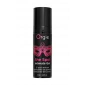 Интимный гель для G-точки ORGIE She Spot с возбуждающим эффектом - 15 мл. - ORGIE - купить с доставкой в Салавате