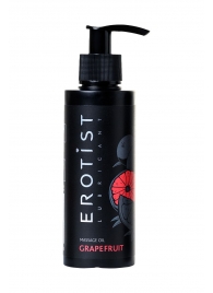 Массажное масло Erotist GRAPEFRUIT с ароматом грейпфрута - 150 мл. - Erotist Lubricants - купить с доставкой в Салавате