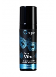 Гель для массажа ORGIE Sexy Vibe Liquid Vibrator с эффектом вибрации - 15 мл. - ORGIE - купить с доставкой в Салавате