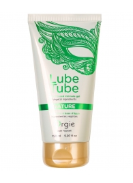 Интимный гель на водной основе Lube Tube Nature - 150 мл. - ORGIE - купить с доставкой в Салавате