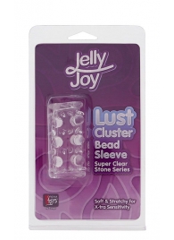 Прозрачная насадка на пенис с шипами и бугорками JELLY JOY LUST CLUSTER CLEAR - Dream Toys - в Салавате купить с доставкой