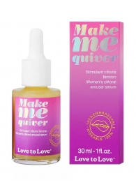 Возбуждающие капли для клитора Make Me Quiver - 30 мл. - Love to Love - купить с доставкой в Салавате