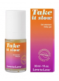 Пролонгирующий гель для мужчин Take It Slow - 30 мл. - Love to Love - купить с доставкой в Салавате
